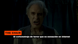 THE CHAIR: El cortometraje de terror que es sensación en internet