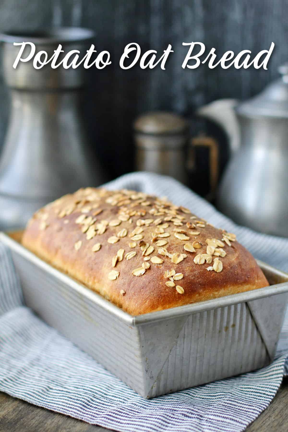 Oat and Potato Bread in the pan