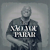 Sini - Não Vou Parar [2025] Download Mp3