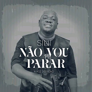 Sini - Não Vou Parar [2025] Download Mp3