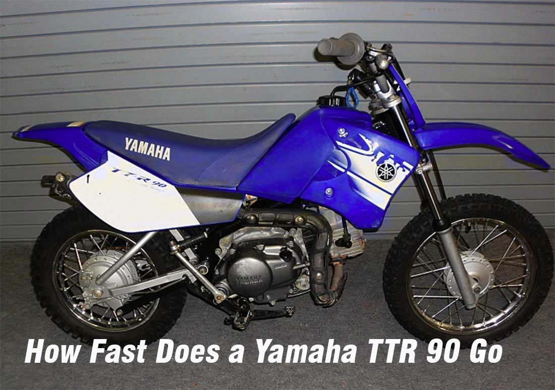 How Fast Does a Yamaha TTR 90 Go