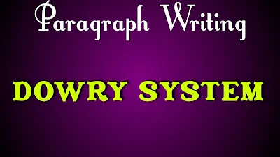 Dowry System Paragraph Writing