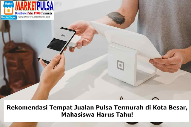 Tempat Jualan Pulsa Termurah