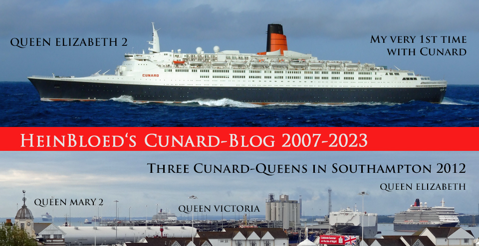 HeinBloed's Cunard-Blog 2007-2023