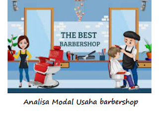 Analisa Modal Usaha Barbershop :Ini Rinciannya