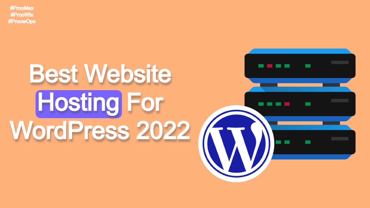 The Best Website Hosting For WordPress 2022