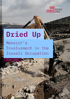 Dried Up: Mekorot’s Involvement in the Israeli Occupation