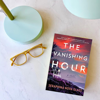 The Vanishing Hour: A Thriller By Seraphina Nova Glass