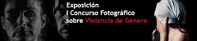 Exposición : I Concurso Fotografía Violencia de Género