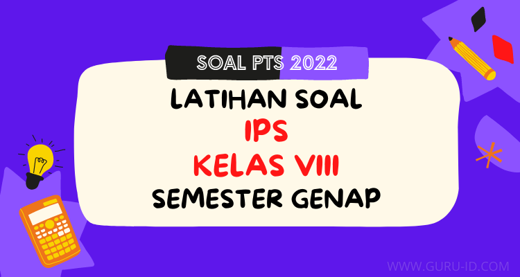 SOAL PTS IPS kelas 8 Semester 2
