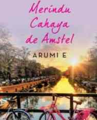Novel Merindu Cahaya de Amstel Karya Arumi E PDF