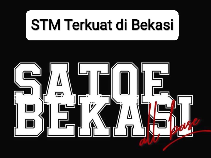 stm terkuat di bekasi swasta negeri