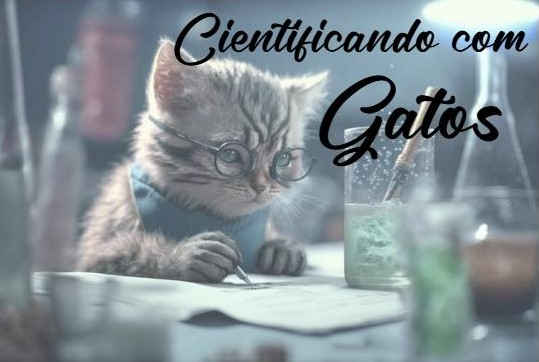 Cientificando com Gatos