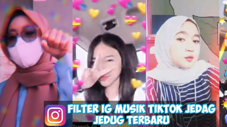 15 Filter IG Musik Jedag Jedug Viral, Terbaru 2022!!