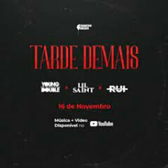 Young Double feat. Lil Saint & Rui Orlando - Tarde Demais (2021) [Download]