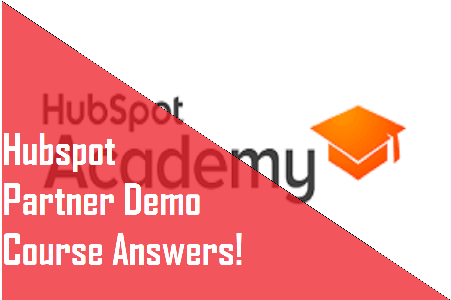 Hubspot Partner Demo Course Answers 2022