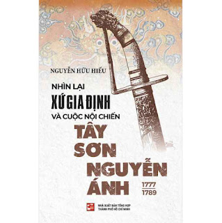 Nhìn Lại Xứ Gia Định Và Cuộc Nội Chiến Tây Sơn Nguyễn Ánh (1777-1789) ebook PDF EPUB AWZ3 PRC MOBI