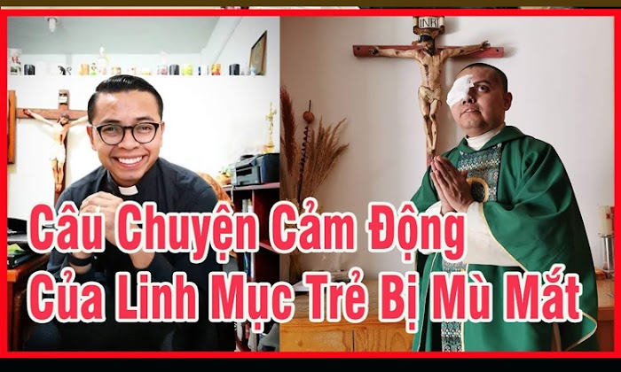 Xúc Động: Ơn Gọi Đặc Biệt Của Vị Linh Mục Trẻ Tuổi Bị Mù Mắt