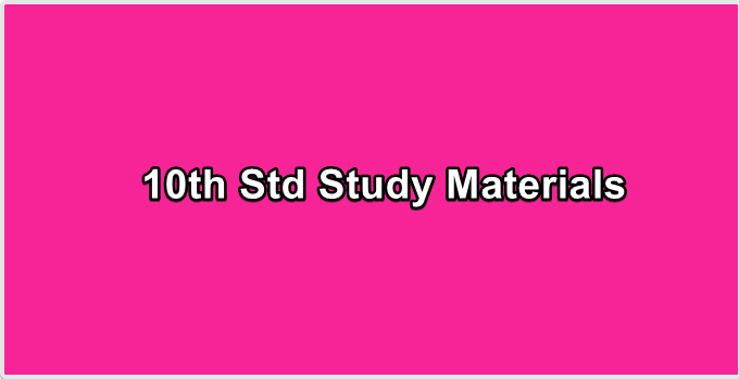 10th Std Study Materials