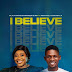 Audio: Olajumoke Bamidele OJB ft Michael Akingbala – I Believe