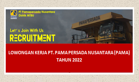 Lowongan Kerja PT. Pama Persada Nusantara (PAMA) Tahun 2022