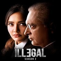 Illegal (2021) Hindi Season 2 Complete Watch Online Movies