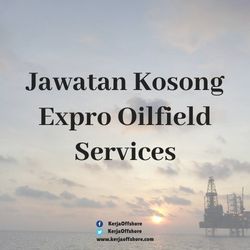 Jawatan Kerja Kosong Offshore Expro Oilfield Services Sdn Bhd