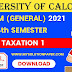 CU B.COM Fourth Semester Taxation 1 (General) 2021 Question Paper | B.COM Taxation 1 (General) 4th Semester 2021 Calcutta University Question Paper