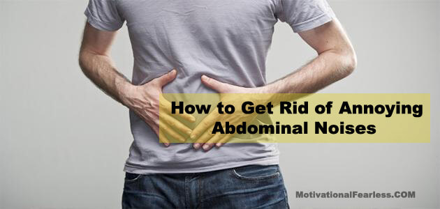 How to Get Rid of Annoying Abdominal Noises