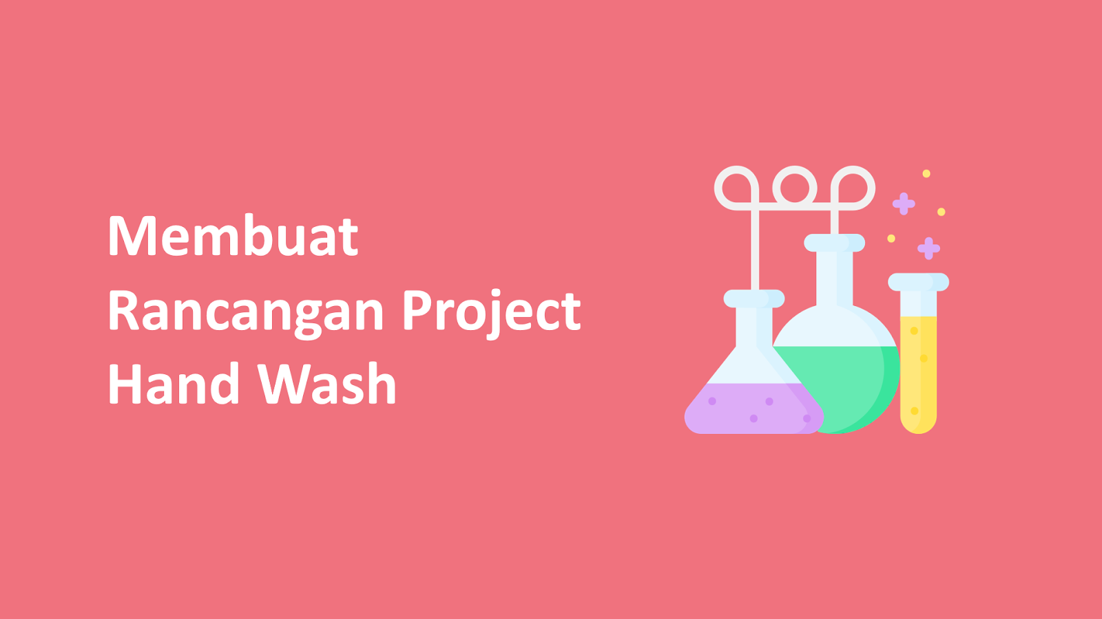 Membuat Rancangan Project Hand Wash