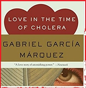 Download The Novel Love In The Time Of Cholera By Gabriel Garcia Marquez Pdf Direct Download Link