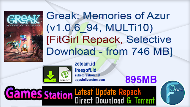Greak: Memories of Azur (v1.0.6_94, MULTi10) [FitGirl Repack, Selective Download – from 746 MB]