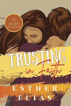 Trusting in Faith (A Hearts of Gold Novel)