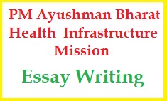 Essay on PM Ayushman Bharat Health Infrastructure Mission