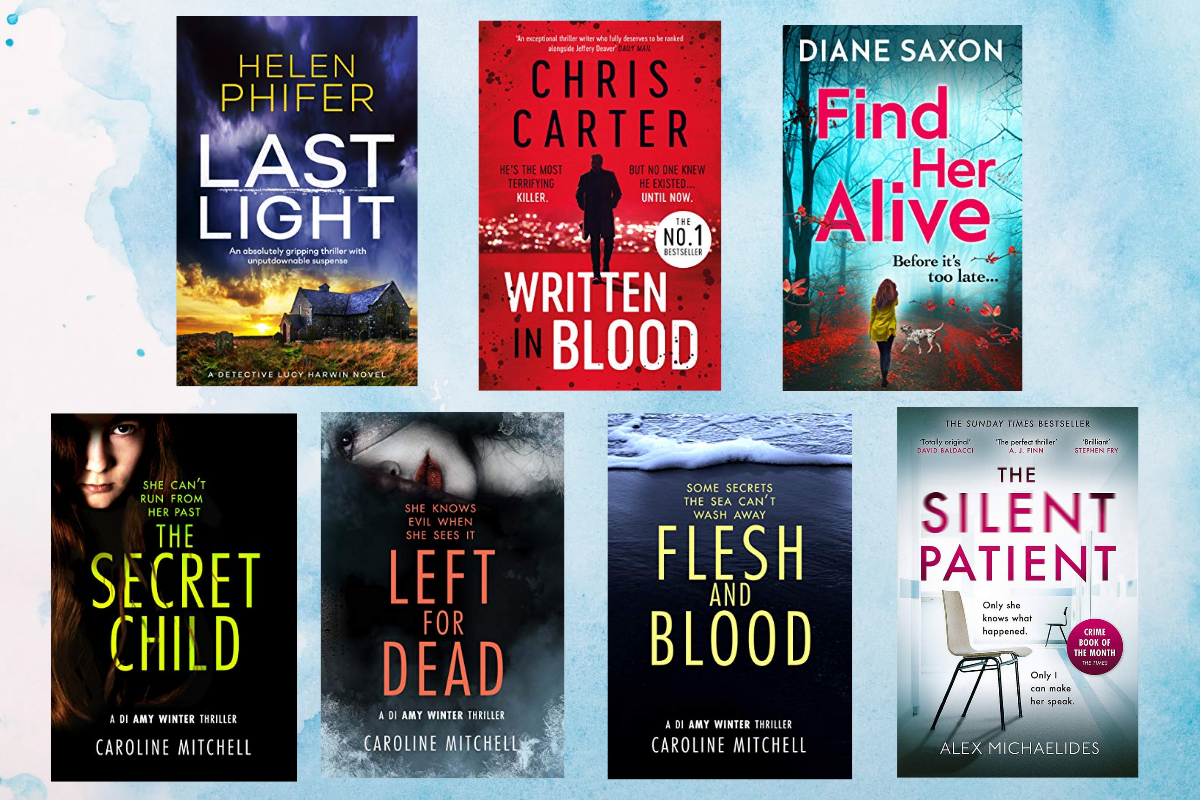 A collage of 7 book covers on a blue watercolour background. L-R the books are Last light by helen phifer, written in blood by chris carter, find her alive by diane saxon, the secret child, left for dead and flesh and blood by caroline mitchell and the silent patient by alex michaelides