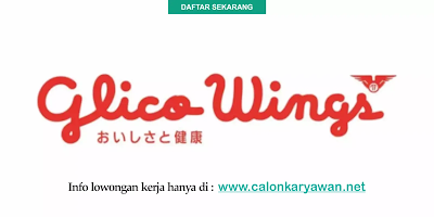 Lowongan Kerja PT Glico Wings