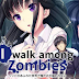 [Hoàn Thành][PC] I Walk Among Zombies Vol.1 (18+)