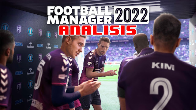 Análisis: Football Manager 2022, estrategias al máximo.