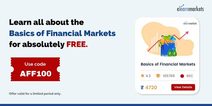 BASICS OF FINANCIAL MARKETS [Free Online Course] - TechCracked