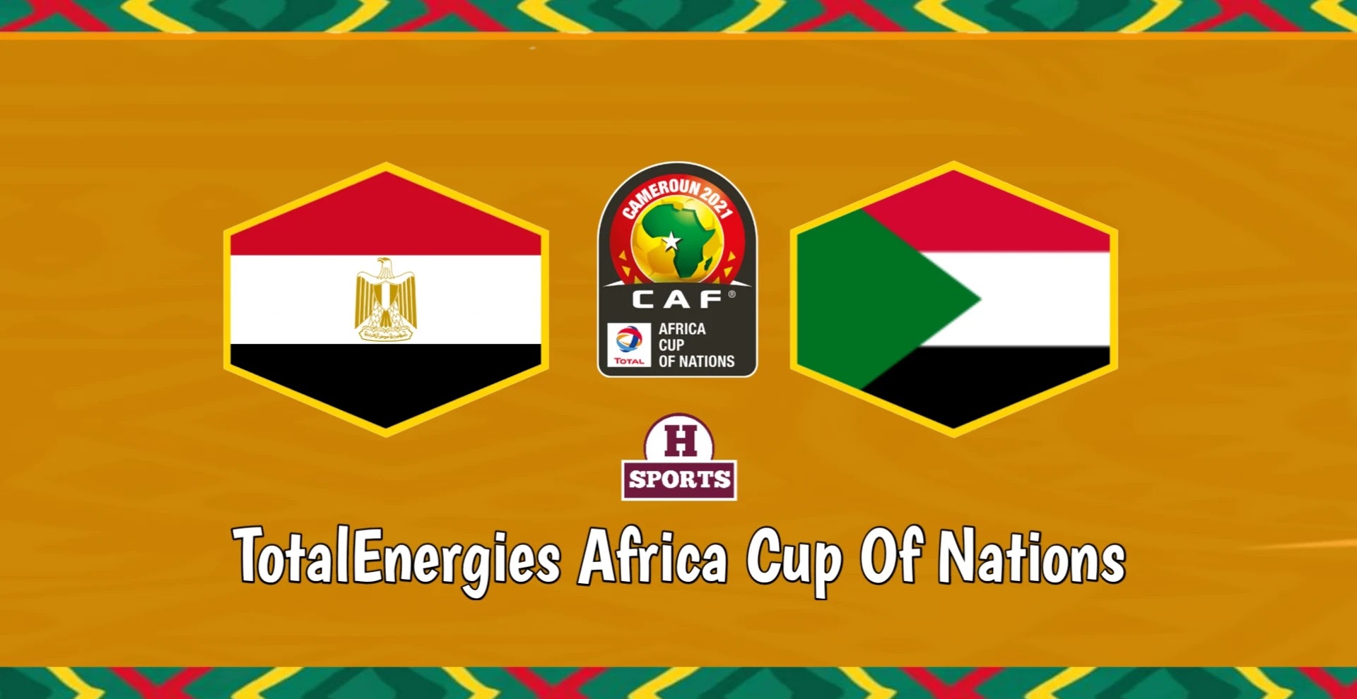 موعد مباراة مصر و السودان في كأس إفريقيا 2021