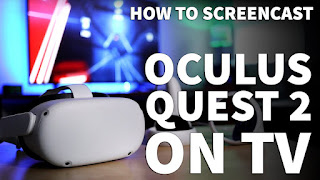 How to stream Oculus Quest 2 on your TV