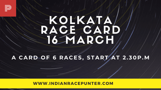 Kolkata Race Card 16 March