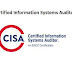 What is Certified Information Systems Auditor (CISA)？