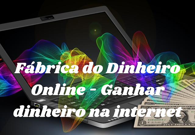 fabrica-de-dinheiro