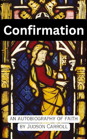 Confirmation, an Autobiography of Faith