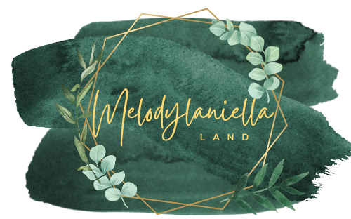 Welcome To Melodylaniella Land