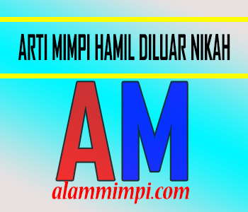 Arti Mimpi Hamil Diluar Nikah