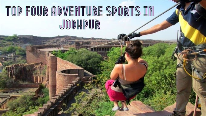 Top four Adventure Sports In Jodhpur