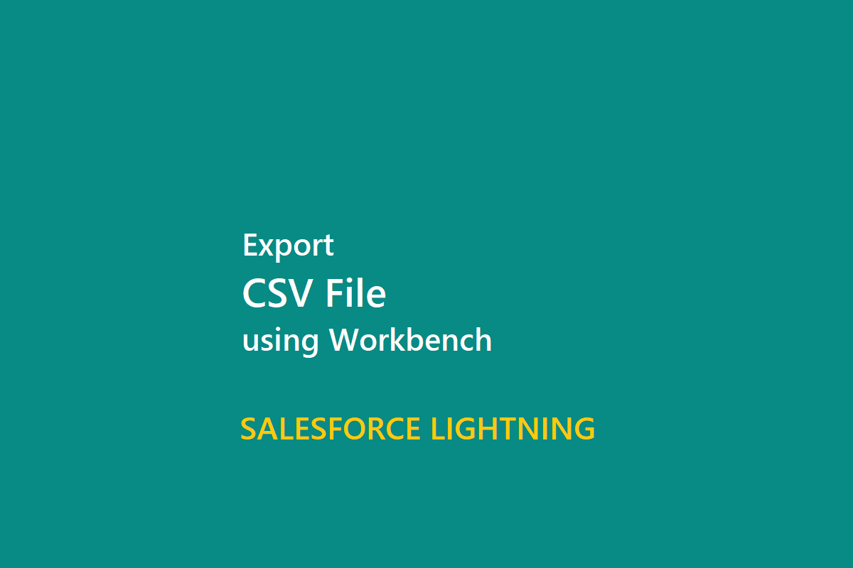 Salesforce workbench