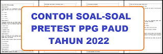 Contoh Soal Pretest PPG PAUD Sesuai Kisi-Kisi Tahun 2022